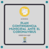 Plan de Contingencia municipal ante la crisis sanitaria provocada por el Covid19