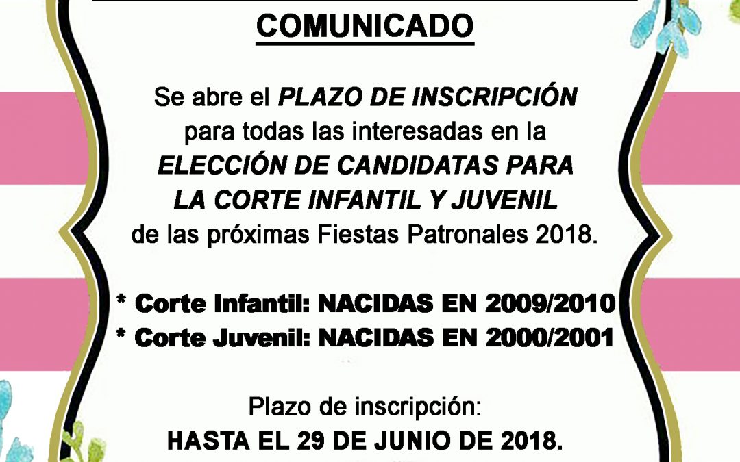 PLAZO DE INSCRIPCIÓN PARA LA ELECCIÓN REINA FIESTAS PATRONALES 2018