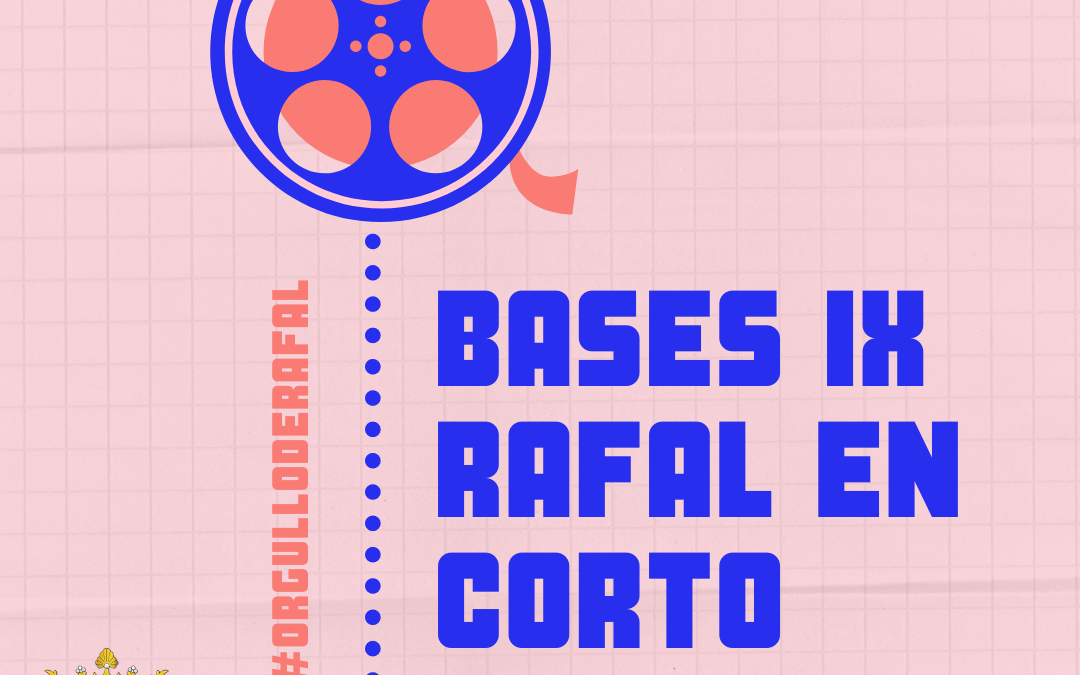 Bases IX edición Rafal en Corto