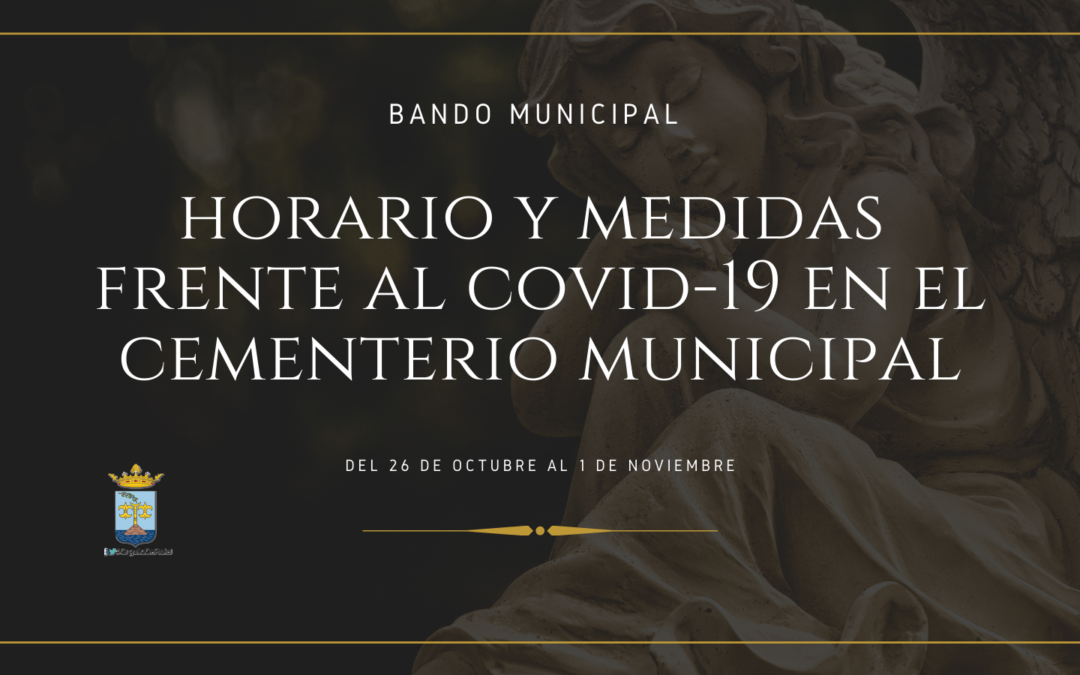 Bando con el horario y las medidas a adoptar frente al COVID-19 en el cementerio municipal