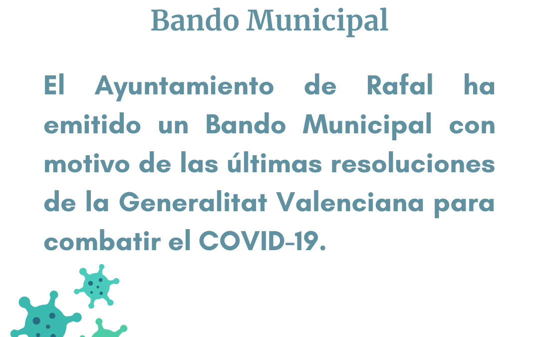 Bando del Ayuntamiento de Rafal que adopta las medidas adicionales frente al COVID-19 dictadas por la Generalitat Valenciana el 5 de enero