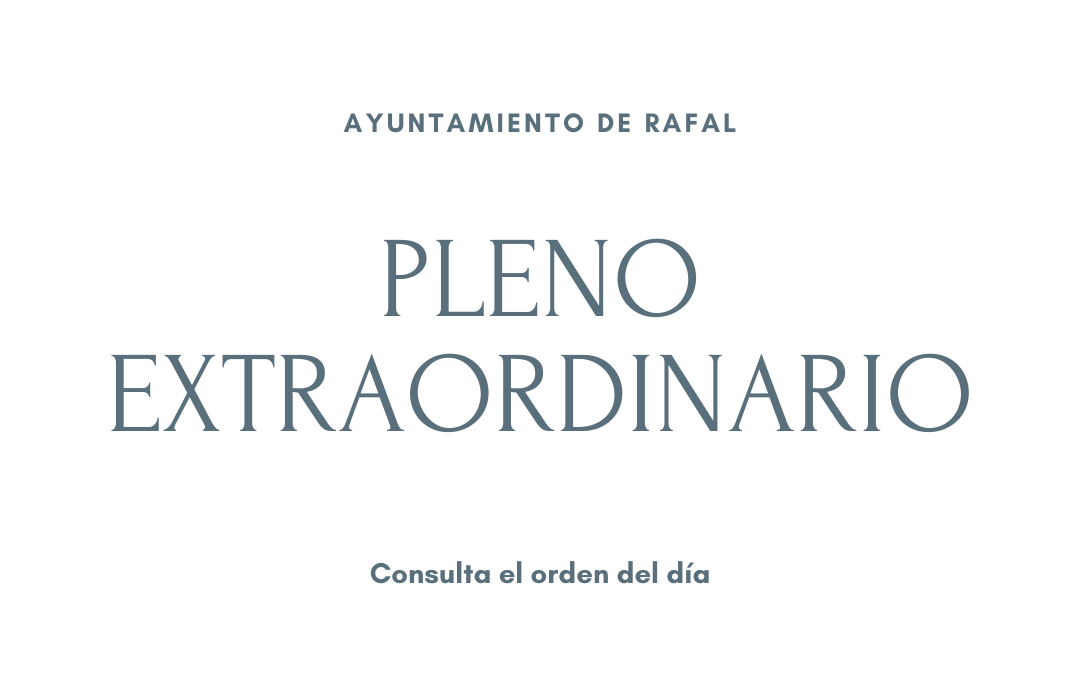 Pleno Extraordinario en el Ayuntamiento de Rafal, 15 de enero de 2021