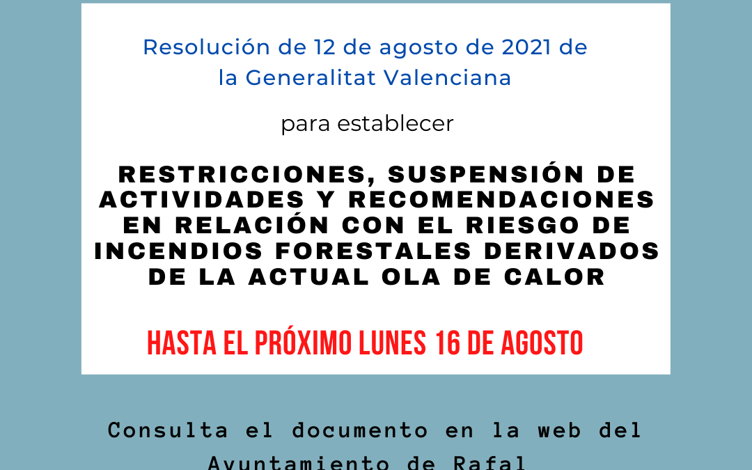 Restricciones, suspensión de actividades y recomendaciones, en relación con el riesgo de incendios forestales derivados de la actual ola de calor