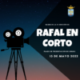Publicadas las bases de la XI Edición del Festival Nacional de Cortometrajes y Audiovisual de Rafal, “Rafal en Corto”