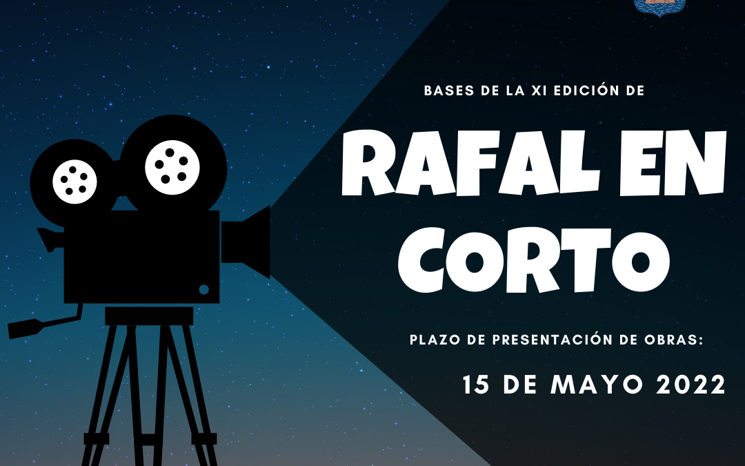 Publicadas las bases de la XI Edición del Festival Nacional de Cortometrajes y Audiovisual de Rafal, “Rafal en Corto”