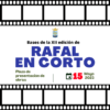 Publicadas las bases de la XII Edición del Festival Nacional de Cortometrajes y Audiovisual de Rafal, “Rafal en Corto”