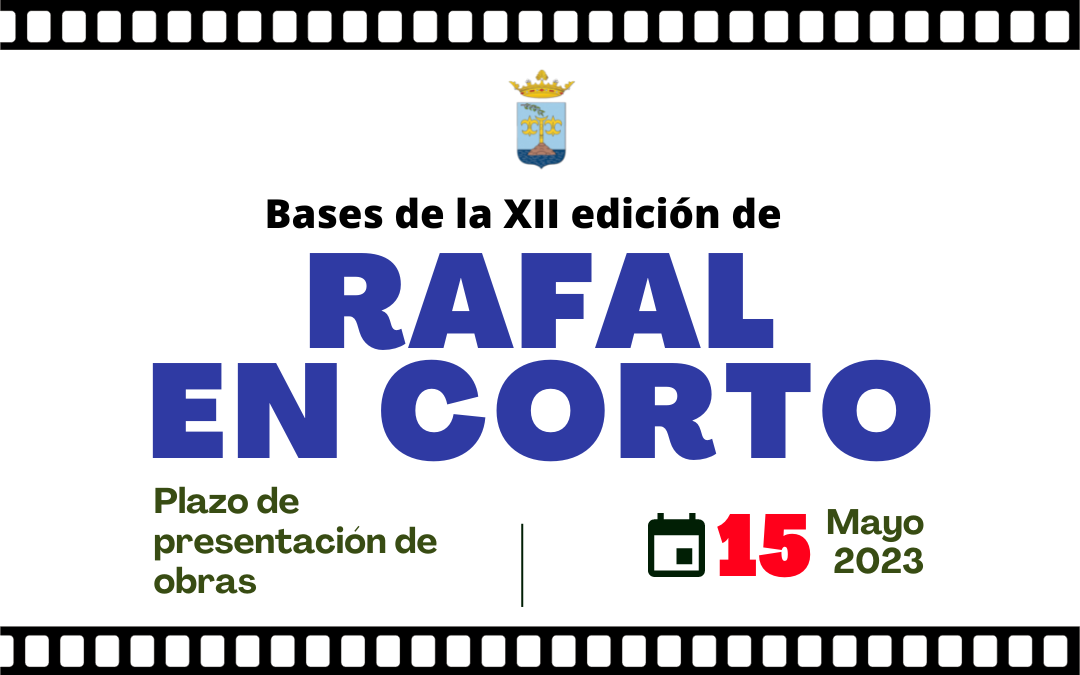 Publicadas las bases de la XII Edición del Festival Nacional de Cortometrajes y Audiovisual de Rafal, “Rafal en Corto”