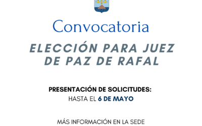 Convocatoria de elección para Juez de Paz de Rafal 2024