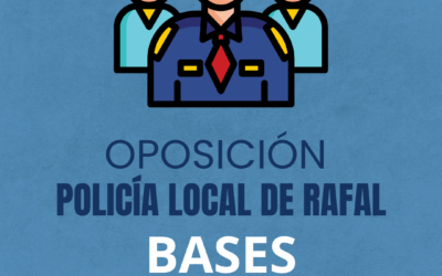 BASES OPOSICIÓN POLICÍA LOCAL DE RAFAL
